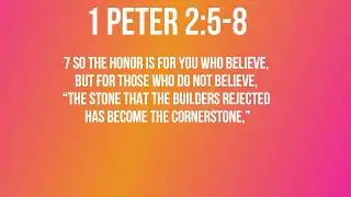 A Life Built on the Living Stone (1 Peter 2:5-8)  Mission Blessings