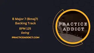 B Major 7 (BMaj7) Modal backing track for Music Practice