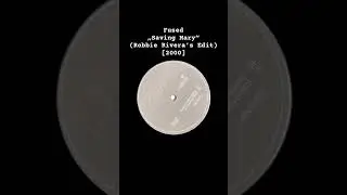 Fused - Saving Mary (Robbie Rivera's Edit) [2000]