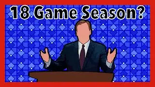 Should the NFL Play 18 Game Seasons?