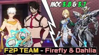 Firefly F2P is worth it? Showcase with Dahlia (vs MoC 3.7 & 3.8)