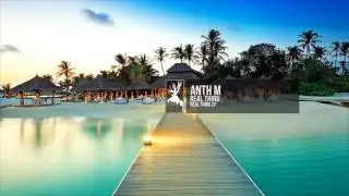 Anth M - Real Thing