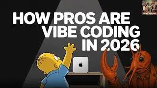How Pros are Vibe Coding in 2026