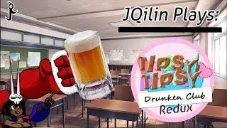 Streaming JQilin Plays: Tipsy Tipsy Redux! (Hopefully It Won't Be So Scuffed)