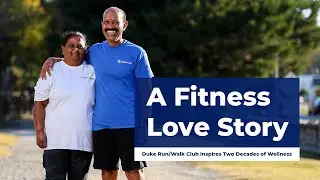 A Fitness Love Story: Duke Run/Walk Club Inspires Two Decades of Wellness