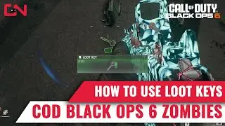 How to use Loot Keys in Black Ops 6 Zombies