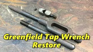 SNS 223: Greenfield #7 Tap Wrench Restore