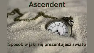 Ogarnij kosmogram - Ascendent