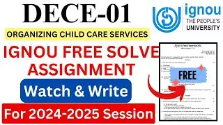 IGNOU DECE-01 Solve Assignment 2024-2025 Download | IGNOU Free Assignment Download 2025 | #ignou