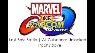 [PS4] Marvel vs. Capcom: Infinite | Last Boss Battle | Cutscenes & Artwork Unlocked | Trophy Save