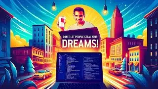 Don’t Let People Steal Your Dreams!