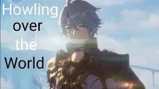 Howling over the World【崩壊スターレイル】【MAD】