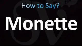 How to Pronounce Monette (CORRECTLY!)