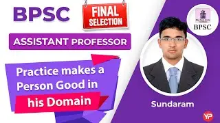 A Practice makes person good in his domain | Sundaram selected as AP in BPSC final results