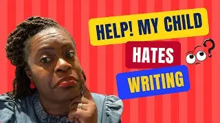 Does Your Child Hate Writing? Here&rsquo;s How to Fix It Fast and Boost Their 11 Plus Exams