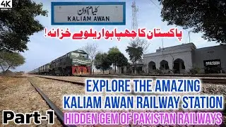 Explore the AMAZING Kaliam Awan Railway Station | Hidden Gem of Pakistan Railways