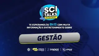 SCI TALKS - EP.150: GEST&Atilde;O - Manual de Bordo: Navegando Suas Tarefas com Instru&ccedil;&otilde;es Claras