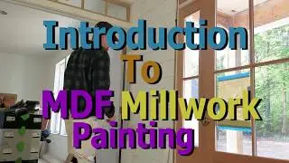 Prepping and Painting MDF: Introduction to Millwork