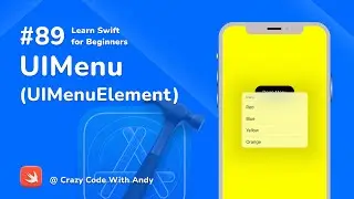 89. UIMenu (UIMenuElement) - Learn Swift For Beginners