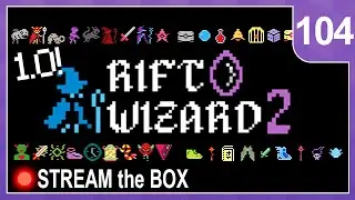 Rift Wizard 2 104 - The LAST Time We Try This