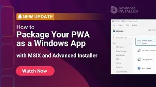 How to Package Your PWA (Progressive Web App) as a Windows App as MSIX Installer