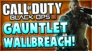 Black Ops 3 - Easy Gauntlet Wall-breach Inside Wall Glitch