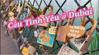 C&oacute; một Hội An thu nhỏ giữa l&ograve;ng th&agrave;nh phố Dubai | Love Bridge | Last Exit | Anilee| chuyện của Quỳnh
