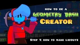 How to make your First Rated Level! / Layouts