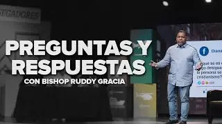 Preguntas y Respuesta | Bishop Ruddy Gracia