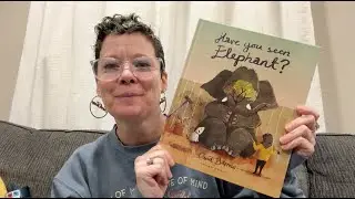 Let's chat about Have you seen elephant?