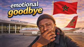 Emotional Good-bye Morocco (Journey From Morocco To Lagos Nigeria)