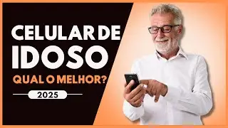 Qual &eacute; o melhor CELULAR PARA IDOSO de 2025? | 3 melhores celulares para idoso custo benef&iacute;cio
