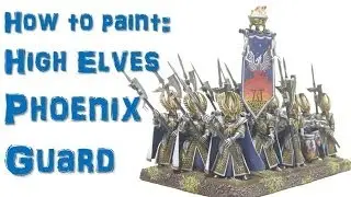 How to Paint High Elves Phoenix Guard