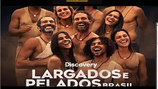 Vem a&iacute; LARGADOS E PELADOS BRASIL &ndash; A TRIBO