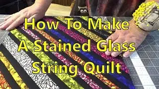 How to Make a Stained Glass Window String Quilt | Easy Scrappy Tutorial