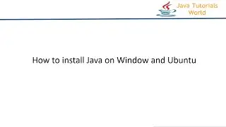 How to install Java on Windows and Ubuntu || What is path and classpath in java