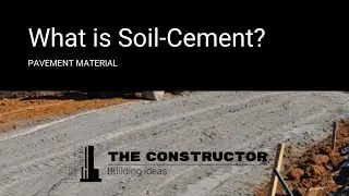 Soil Cement &ndash; Types, Composition, Mix, Applications and Advantages