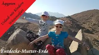 &Auml;gypten 2020 - Urlaub mit Kindern, W&uuml;stensafari bei Hurghada