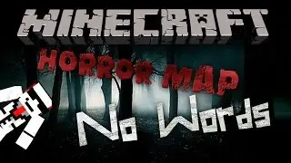 Minecraft | Horror Map | No Words | Gameplay
