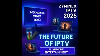 Zyminex IPTV 2025 &ndash; The Future of Streaming (No Buffering, 4K, Huge VOD)