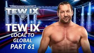 Omega is Here! | TEW IX | Local to Global | Real World Mod | Episode 61