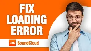 How To Fix And Solve SoundCloud App Loading Error  ( Tutorial )