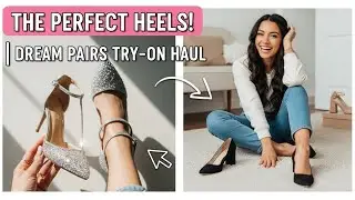 The Perfect Heels! | Dream Pairs Try-on Haul | 2026 Fashion