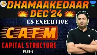 CS Executive CAFM Capital Structure Lec 5 #unacademy #unacademycs #cafm #csamitvohralawclasses
