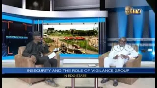 GMFB | Insecurity and The Role of Vigilance Group In Edo State