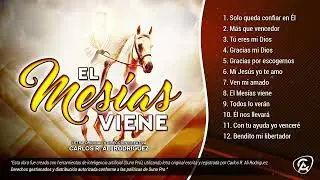 EL MESÍAS VIENE | Álbum Completo | Musica Cristiana | Carlos Ali