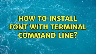 How to install font with terminal command line?