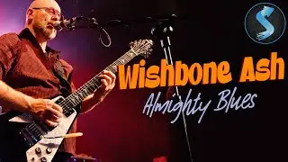 Wishbone Ash: Almighty Blues | Music Documentary | The Evolution of a British Rock Icon