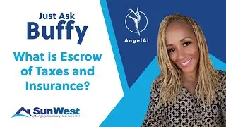 Just Ask Buffy: What is Escrow of Taxes and Insurance?