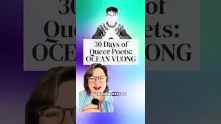 30 Days of Queer Poets: OCEAN VUONG | Yesterqueers